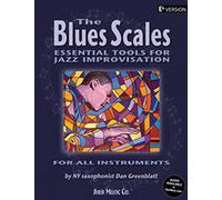 The Blues Scales: Essential Tools for Jazz Improvising Eb version