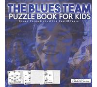 The Blues Team Puzzle Book For Kids: Squad Formations Of The Past 20 Years