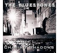The Bluesbones - Chasing Shadows