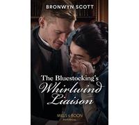 The Bluestocking's Whirlwind Liaison: Book 4 (The Peveretts of Haberstock Hall)