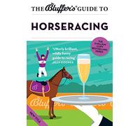 The Bluffer's Guide to Horseracing