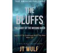 The Bluffs: The Ghost Of The Missing Hiker
