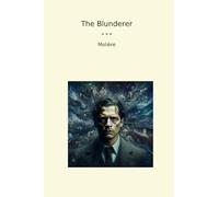The Blunderer (Classic Books)