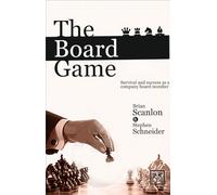 The Board Game: Survival and Success as a Company Board Member