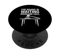 The Board Is Waiting Make a Call Judge Gavel PopSockets Adhesive PopGrip