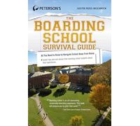 The Boarding School Survival Guide (Peterson's the Boarding School Survival Guide)