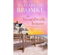 The Boardwalk House: An Heirloom Island Novel (Book 1)