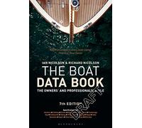 The Boat Data Book: 7th edition (Adlard Coles Maritime Classics)