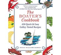 The Boater's Cookbook: 450 Quick & Easy Galley-Tested Recipes