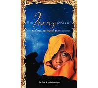 The Boaz Prayer: Ruth: Romance, Redemption and Restoration