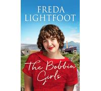 The Bobbin Girls: A charming saga of romance and friendship (Lakeland Sagas): 2