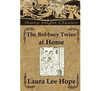 The Bobbsey Twins at Home: Volume 8