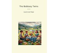 The Bobbsey Twins (Classic Books)