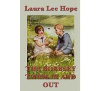 The Bobbsey Twins In and Out: Volume 1