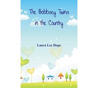 The Bobbsey Twins in the Country