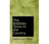 The Bobbsey Twins in the Country