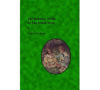 The Bobbsey Twins In The Great West