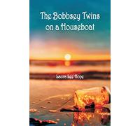 The Bobbsey Twins on a Houseboat