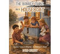 The Bobbsey Twins on a Houseboat: Classic Tales in Rhyme
