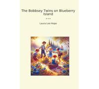 The Bobbsey Twins on Blueberry Island (Classic Books)