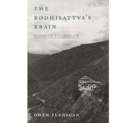 The Bodhisattva's Brain: Buddhism Naturalized