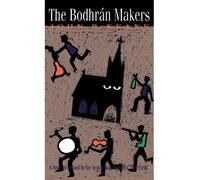 The Bodhran Makers: A Novel of Ireland [ THE BODHRAN MAKERS: A NOVEL OF IRELAND ] by Keane, John B (Author ) on Jan-05-1993 Hardcover