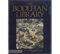 The Bodleian Library and Its Treasures, 1320-1700