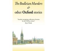 The Bodleian Murders and other Oxford Stories: 3 (Oxford Short Stories)