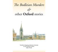 The Bodleian Murders & Other Oxford Stories