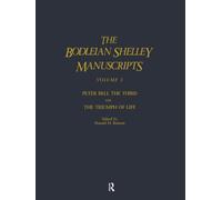 The Bodleian Shelley Manuscripts: A Facsimile Edition, With Full Transcriptions and Scholarly Apparatus: 001