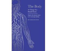 The Body: 10 Things You Should Know (10 Things You Should Know)