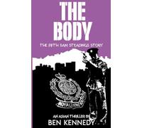 The Body: An Asian Thriller (A Sam Steadings Adventure)