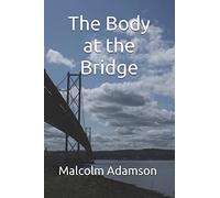 The Body at the Bridge