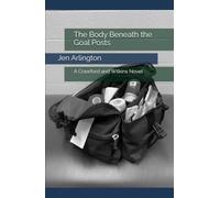 The Body Beneath the Goal Posts (Crawford and Wilkins)