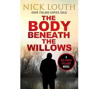 The Body Beneath the Willows: 9 (DCI Craig Gillard Crime Thrillers, 9)