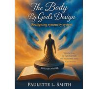 The Body By God’s Design