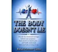 The Body Doesn't Lie: Emotional Dictionary of the Human Body