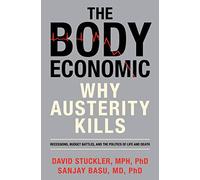 The Body Economic: Why Austerity Kills