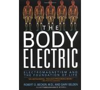 The Body Electric by Becker, Robert O., Selden, Gary (November 1, 1998) Paperback