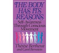The Body Has Its Reasons: Self-Awareness Through Conscious Movement