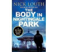 The Body in Nightingale Park: (DCI Craig Gillard Crime Thrillers)