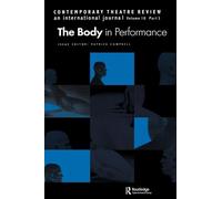 The Body in Performance (Contemporary Theatre Review)