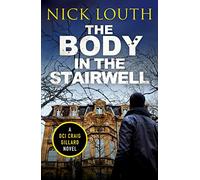 The Body in the Stairwell – DCI Craig Gillard Crime Thrillers (10) – Canelo