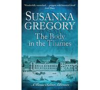 The Body In The Thames: 6 (Adventures of Thomas Chaloner)