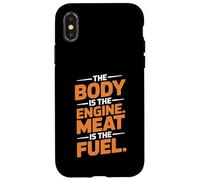 The Body Is The Engine Meat Is The Fuel Carnivore Case for iPhone X/XS