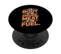 The Body Is The Engine Meat Is The Fuel Carnivore PopSockets Adhesive PopGrip