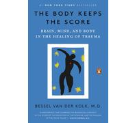 The Body Keeps the Score: Brain, Mind, and Body in the - Paperback NEW Bessel V