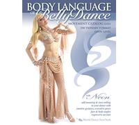 The Body Language of Belly Dance: Movement Catalog Series