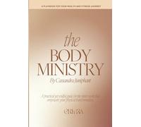 The Body Ministry - A Playbook For Your Health and Fitness Journey