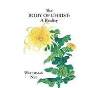 The Body of Christ: A Reality